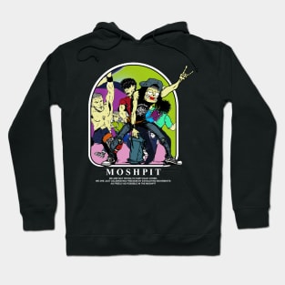 mosh pit Hoodie